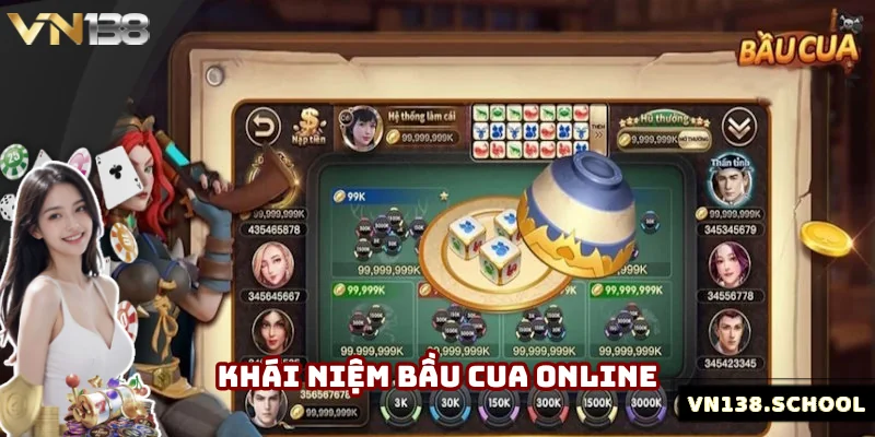 Tổng quan khái niệm bầu cua online 